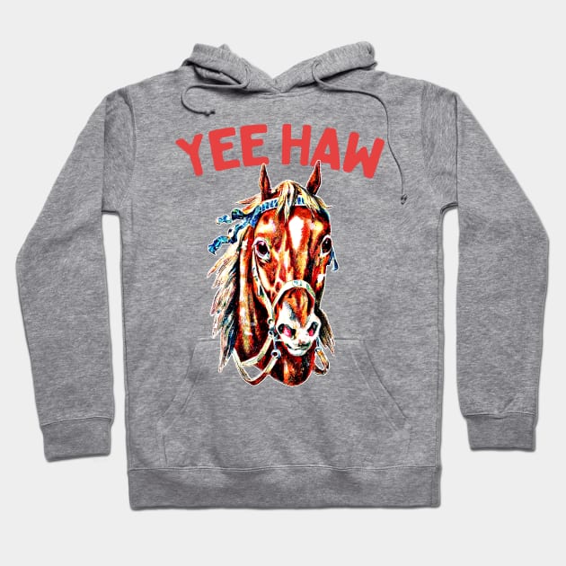 Yee Haw! Hoodie by DankFutura